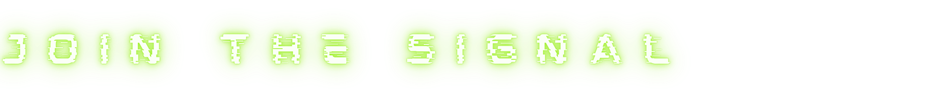 Join the Signal