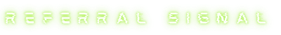 Referral signal